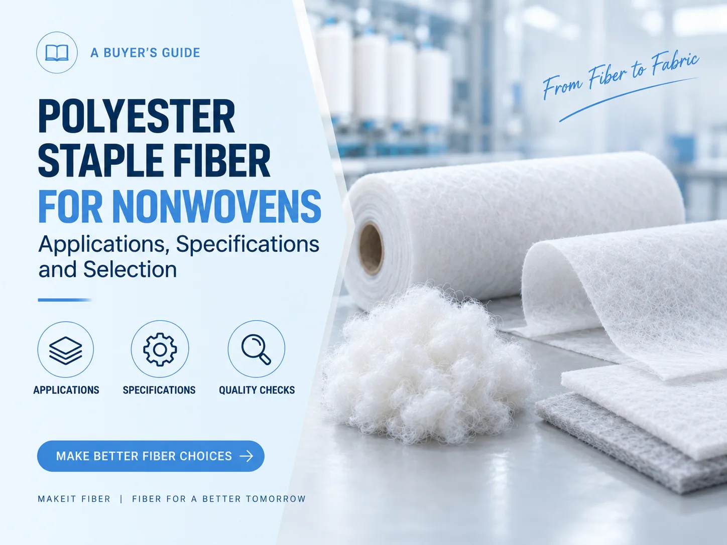 Polyester Staple Fiber for Nonwovens: Selection Guide